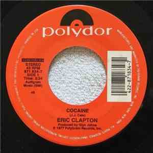 Eric Clapton - Cocaine / Lay Down Sally