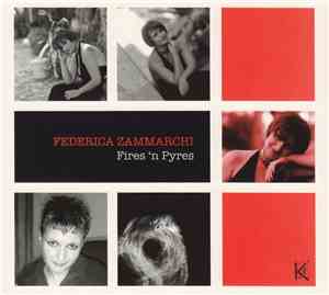 Federica Zammarchi - Fires 'n Pyres