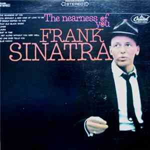 Frank Sinatra - The Nearness Of You