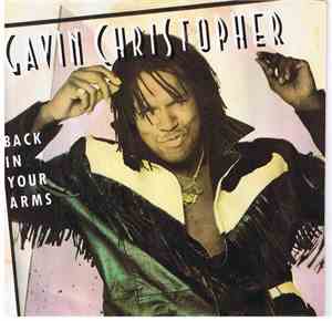 Gavin Christopher - Back In Your Arms