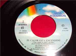 Glenn Frey - El Calor Esta Encendido = The Heat Is On
