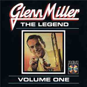 Glenn Miller And The Glenn Miller Orchestra - The Legend