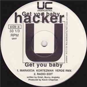 Hacker  - Get You Baby