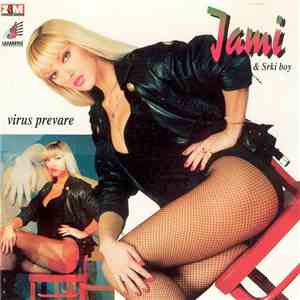 Jami & Srki Boy - Virus Prevare