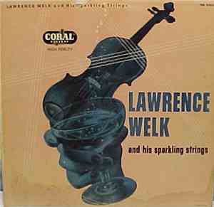 Lawrence Welk And His Sparkling Strings - Lawrence Welk And His Sparkling Strings