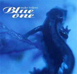 Make Believe  - Blue One
