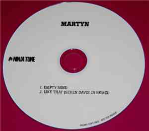 Martyn - Empty Mind / Like That (Seven Davis Jr. Remix)