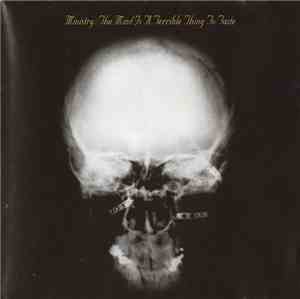 Ministry - The Mind Is A Terrible Thing To Taste