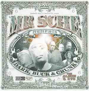 Mr. Sche - Dark, Buck & Crunk