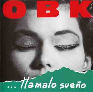 OBK - ... Llamalo Sueño