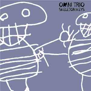 Omni Trio - Skeleton Keys