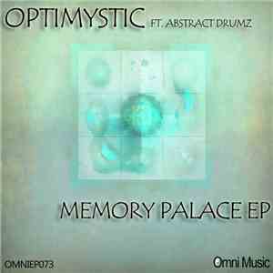 Optimystic  Ft. Abstract Drumz - Memory Palace EP