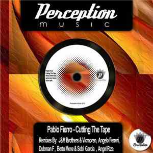 Pablo Fierro - Cutting The Tape