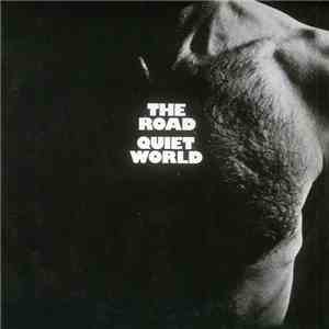 Quiet World - The Road