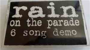 Rain On The Parade - 6 Song Demo