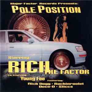 Rich The Factor - Pole Position