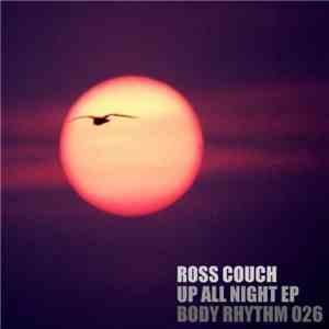 Ross Couch - Up All Night EP