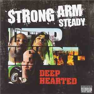 Strong Arm Steady - Deep Hearted