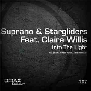 Suprano & Stargliders Feat. Claire Willis - Into The Light