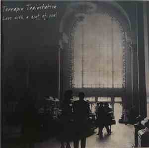 Terrapin Trainstation - Love With A Hint Of Soul