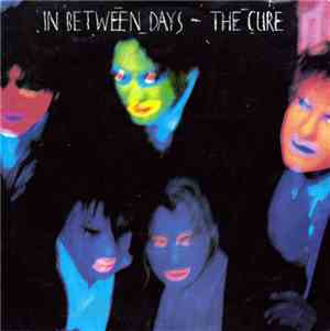The Cure - In Between Days