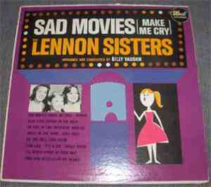 The Lennon Sisters - Sad Movies Make Me Cry