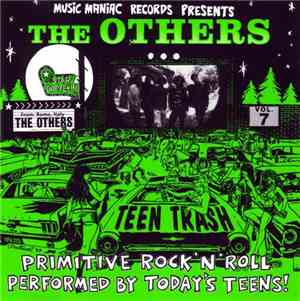 The Others  - Teen Trash Vol.7
