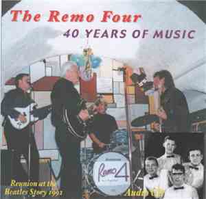 The Remo Four - 40 Years Of Music