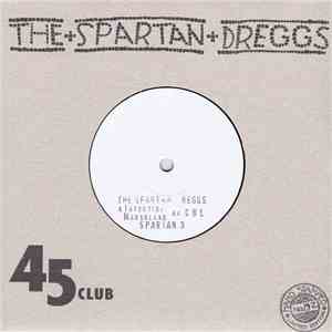 The Spartan Dreggs - Intertidal Marshland  The Charcoal Burners Lament