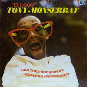 Tony Monserrat - El Loco