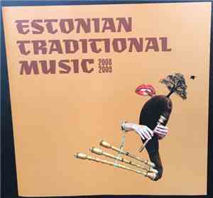 Various - Estonian Traditional Music 2008/2009