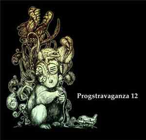 Various - ProgSphere's Progstravaganza Compilation Of Awesomeness - Part 12
