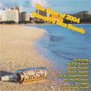 Various - Send Ska! The Best Of 2004 From Hawaii's Ska Bands