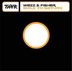 Wezz & Fisher - Smile To Saturn / Goldstrike