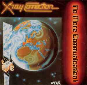X Ray Connection - No More Communication