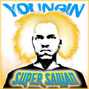 Youngin - Super Saiyan