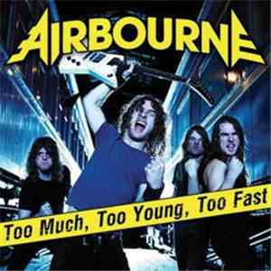 Airbourne - Too Much, Too Young, Too Fast
