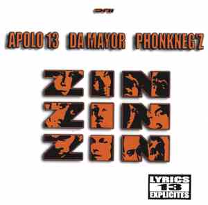 Apolo 13, Da Mayor, Phonkneg'z - Zin Zin Zin