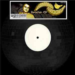 Banana Groovz - Reachin EP