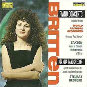 Benjamin Britten, Robert Saxton, Joanna MacGregor, English Chamber Orchestra, The London Symphony Orchestra, Steuart Bedford - Britten: Piano Concerto | Saxton: Music to Celebrate the Resurrection of Christ