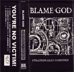 Blame God - Strategically Confined