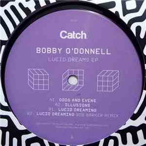 Bobby O'Donnell - Lucid Dreams EP