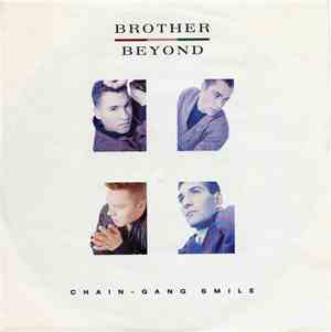 Brother Beyond - Chain Gang Smile