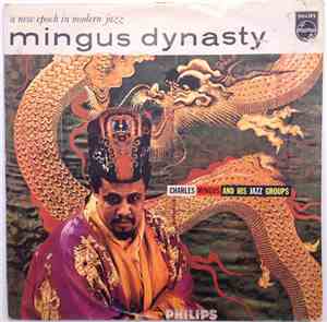 Charles Mingus And His Jazz Groups - Mingus Dynasty