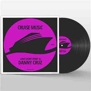 Danny Cruz - Love Story (Part II)