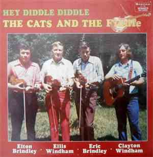 Elton Brindley, Ellis Windham, Eric Brindley & Clayton Windham - Hey Diddle Diddle The Cats & The Fiddle