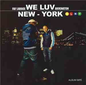Faf Larage - Akhenaton - We Luv New York