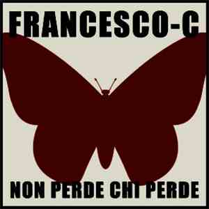 Francesco-c - Non perde chi perde