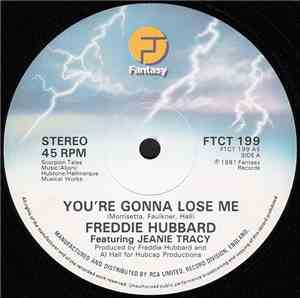 Freddie Hubbard - You're Gonna Lose Me