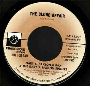 Gary S. Paxton & Pax & The Gary S. Paxton Singers - The Clone Affair